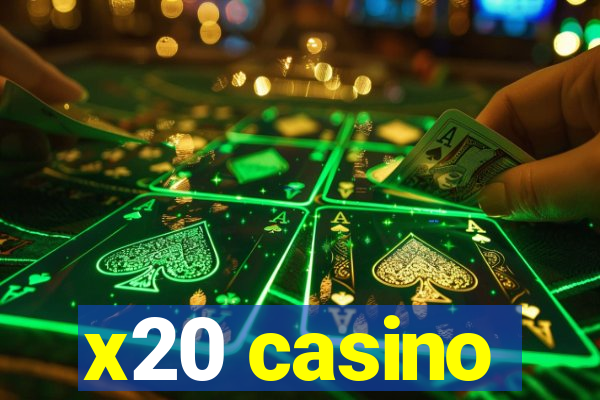 x20 casino